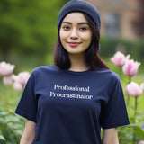 Áo thun cotton 100% in chữ Professional Procrastinator