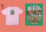 Áo thun unisex cotton 100% in hình Back to the woods, to nature
