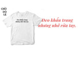 Áo thun unisex cotton 100%  in hình Anti-Corona , Đeo khẩu trang, nhưng nhớ rửa tay