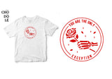 Áo thun unisex cotton 100% in hình Love, you the only exception