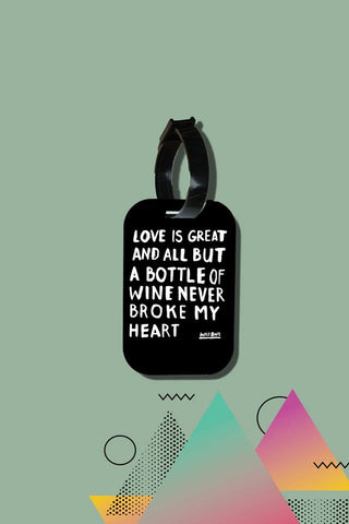 Travel tag - Wine Never Break My Heart