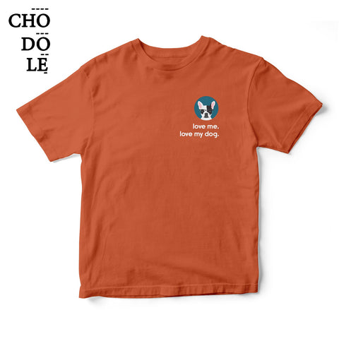 Áo thun unisex in hình Love me love my dog - Hipster Boston Terrier (nhiều màu)