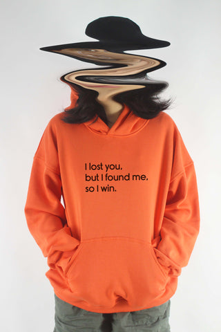 Áo khoác hoodie unisex cotton in chữ i lost you, but i found me, so i win. ( nhiều màu)