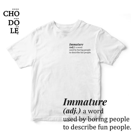ÁO THUN UNISEX COTTON 100% IN CHỮ Immature