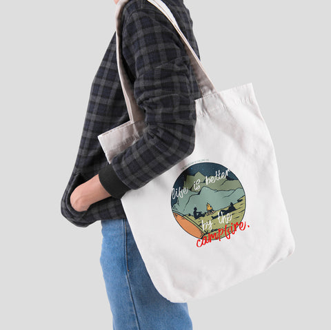 Túi tote vải in hình Life is better by the campfire