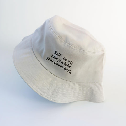 Nón bucket in chữ Self-care is how you take your power back - (nhiều màu)