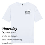ÁO THUN UNISEX COTTON 100% IN CHỮ ĐỊNH NGHĨA 7 NGÀY - Thursday