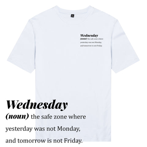 ÁO THUN UNISEX COTTON 100% IN CHỮ ĐỊNH NGHĨA 7 NGÀY - Wednesday