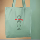 Túi tote vải in hình Be happy (nhiều màu)
