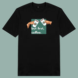 Áo thun unisex cotton 100% in hình But first, Coffee (nhiều màu)