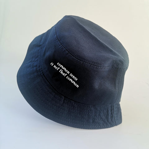 Nón bucket in chữ Common sense is not that common - (nhiều màu)