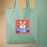 Túi tote vải in hình It wasn't me, really - Corgi (nhiều màu)