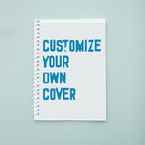 Custom Notebook cover theo hình của bạn. (Giá sản phẩm cho 3 cuốn)