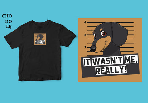 Áo thun unisex cotton 100% in hình Pet Lovers , It was not me - daschund (nhiều màu)