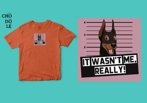 Áo thun unisex cotton 100% in hình Pet Lovers , It was not me - Doberman (nhiều màu)