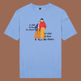 Áo thun unisex cotton 100% in hình Love Couple - We stay in love by choice (nhiều màu)