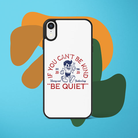 Ốp lưng iphone in hình If you cant be kind (đủ model iphone)