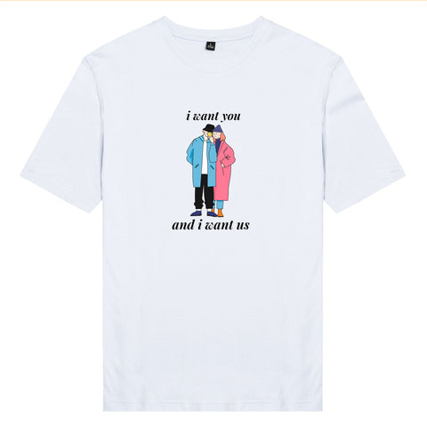 Áo thun unisex cotton 100% in hình Love Couple - I want you and I want us (nhiều màu)