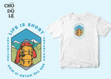 Áo thun unisex in hình Life Is Short and The World is Wide