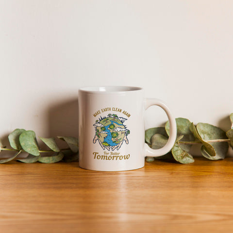 Ly sứ uống trà/ cafe in hình Make Earth Clean Again