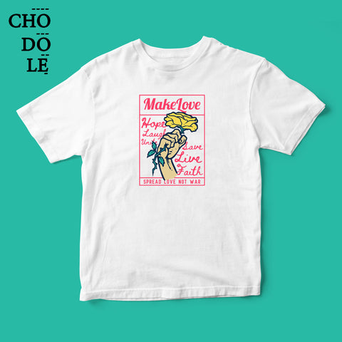 Áo thun unisex cotton 100% in hình Make Love Not War