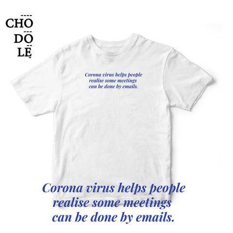 Áo thun unisex cotton 100%  in hình Anti-Corona , meeting can be done by email