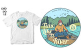 Áo thun unisex cotton 100% in hình Time is like a river.