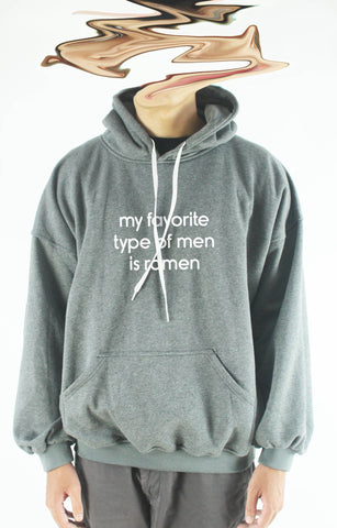 Áo khoác hoodie unisex cotton in chữ My favorite type of men is ramen (nhiều màu)
