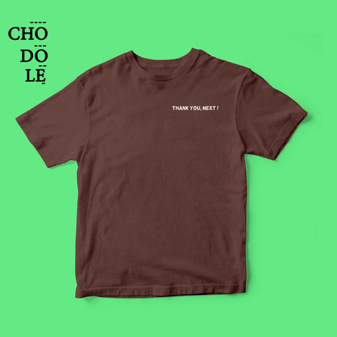 Áo thun unisex cotton 100% in quote Thank you, next !(nhiều màu)