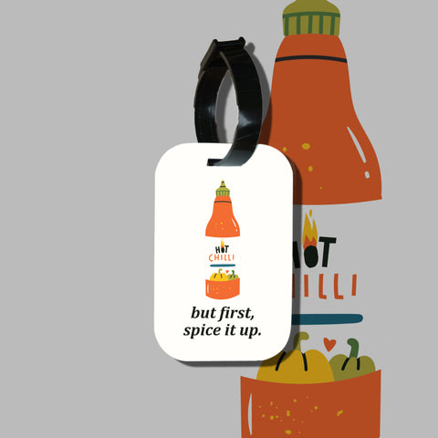 Travel tag cho túi xách/balo du lịch in hình But first, spice it up