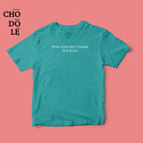 Áo thun cặp cotton 100% in chữ true love isn't found, it's built (nhiều màu)