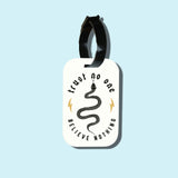 Travel tag cho túi xách/balo du lịch in hình Trust No One, Believe Nothing.
