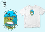 Áo thun unisex in hình Wherever you go becomes a part of you, somehow