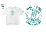 Áo thun unisex cotton 100% in hình Change the world - love one another