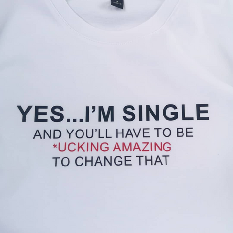 Áo thun unisex in hình Yes I am single