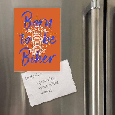 Miếng hít tủ lạnh giữ note in hình Born to be biker
