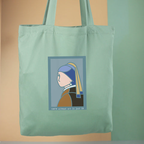 Túi tote vải in hình Earth Without art is just Eh - Girl with a Pearl Earring (nhiều màu)