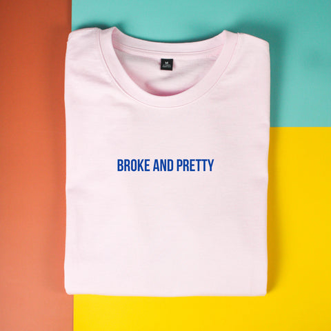 Áo thun unisex cotton 100% in chữ Broke and Pretty