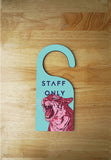 Door Hanger -Staff Only