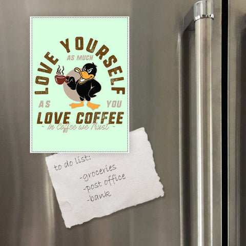 Miếng hít tủ lạnh giữ note in hình Love yourself as much as you love coffee