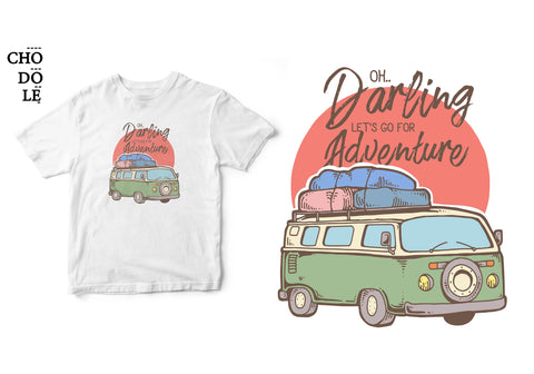 Áo thun unisex cotton 100% in hình Oh Darling, Let's go for an adventure