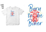 Áo thun unisex cotton 100% in hình Born to be biker