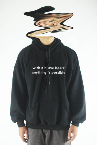 Áo khoác hoodie unisex cotton in chữ With a brave heart, anything is possible (nhiều màu)